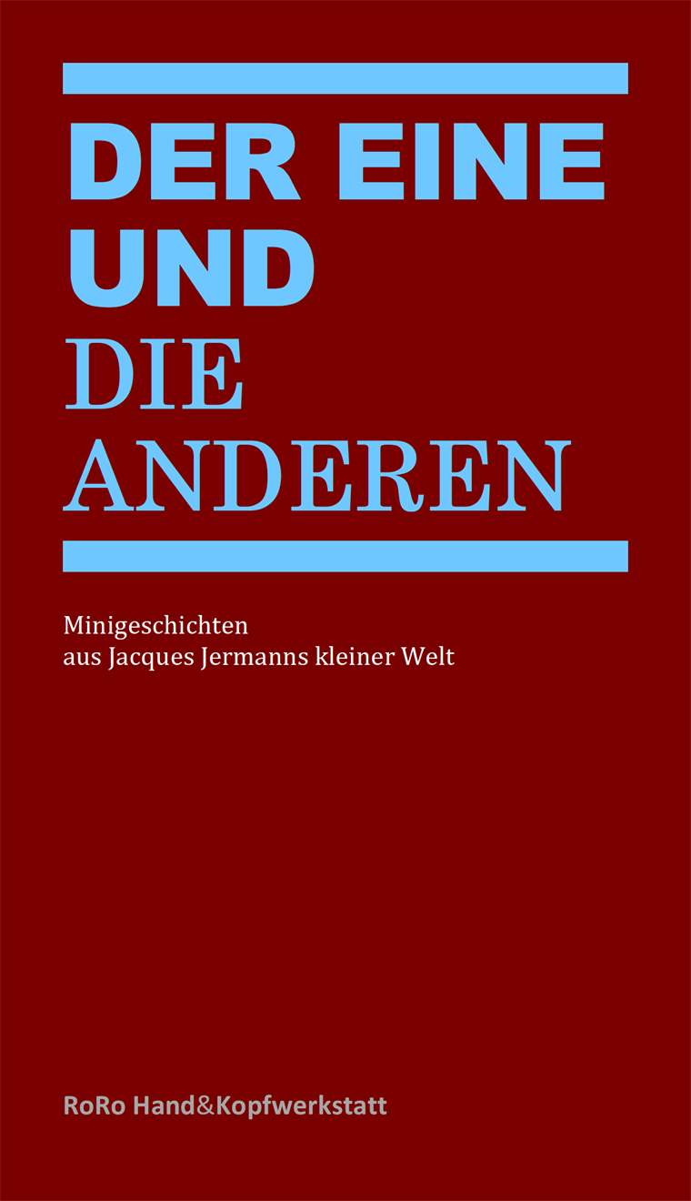 Der eine und die anderen