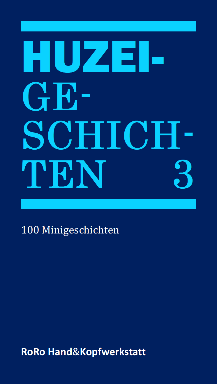 Huzei-Geschichten 3