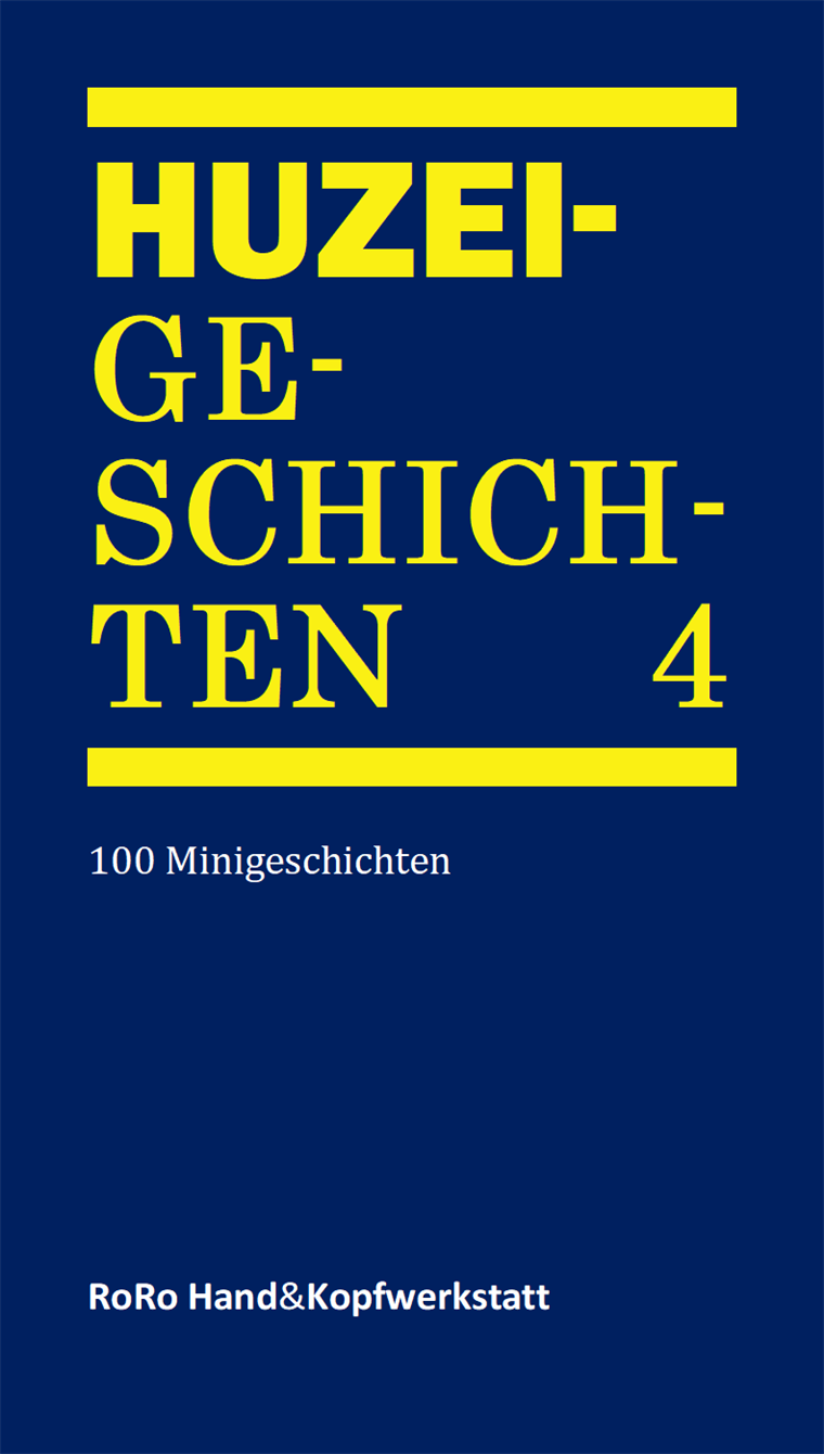 Huzei-Geschichten 4