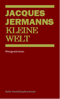 Jacques Jermanns kleine Welt