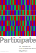 Partixipate, 77 Entwürfe zu Wandobjekten