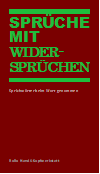 Sprüche mit Widersprüchen